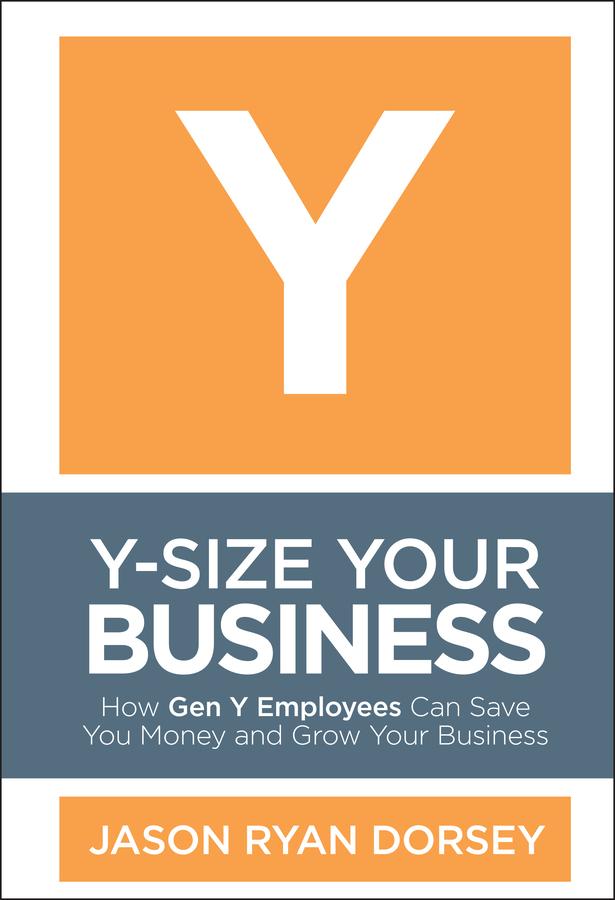 Y-Size Your Business by Jason Ryan Dorsey