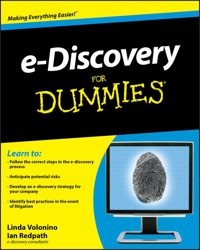 e-Discovery For Dummies by Carol Pollard, Ian Redpath