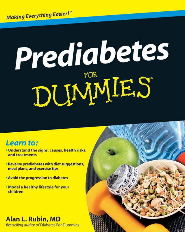 Prediabetes For Dummies by Alan L. Rubin