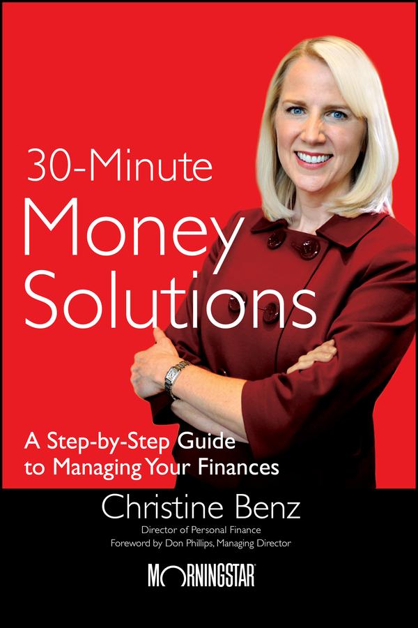 Morningstar's 30-Minute Money Solutions by Christine Benz