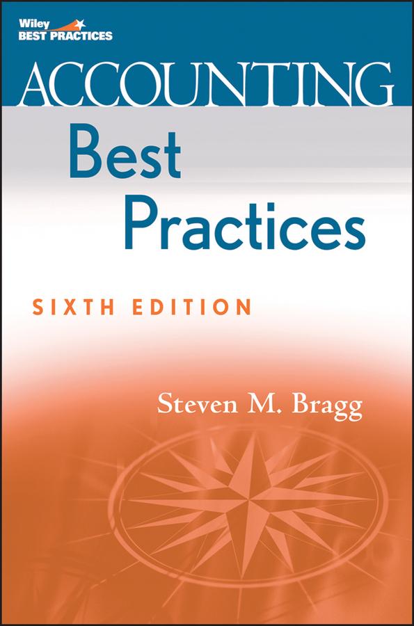 Accounting Best Practices by Steven M. Bragg