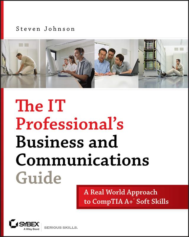 The IT Professional's Business and Communications Guide by Steven Johnson