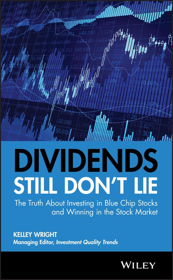 Dividends Still Don't Lie by Kelley Wright