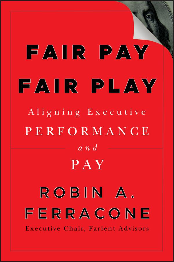 Fair Pay, Fair Play by Robin A. Ferracone