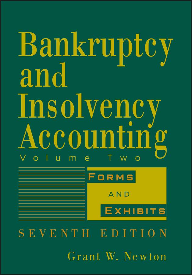 Bankruptcy and Insolvency Accounting, Volume 2 by Grant W. Newton