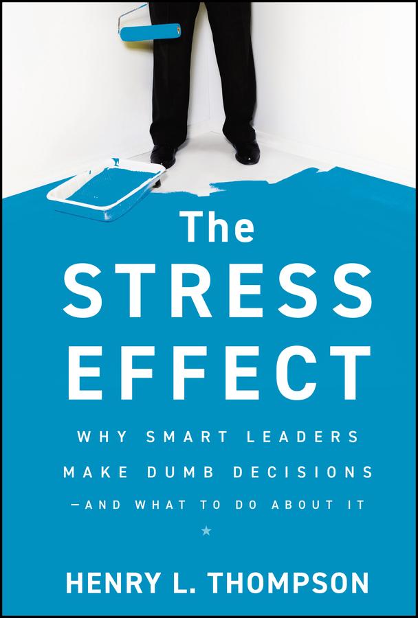 The Stress Effect by Henry L. Thompson