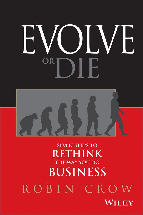 Evolve or Die by Robin Crow