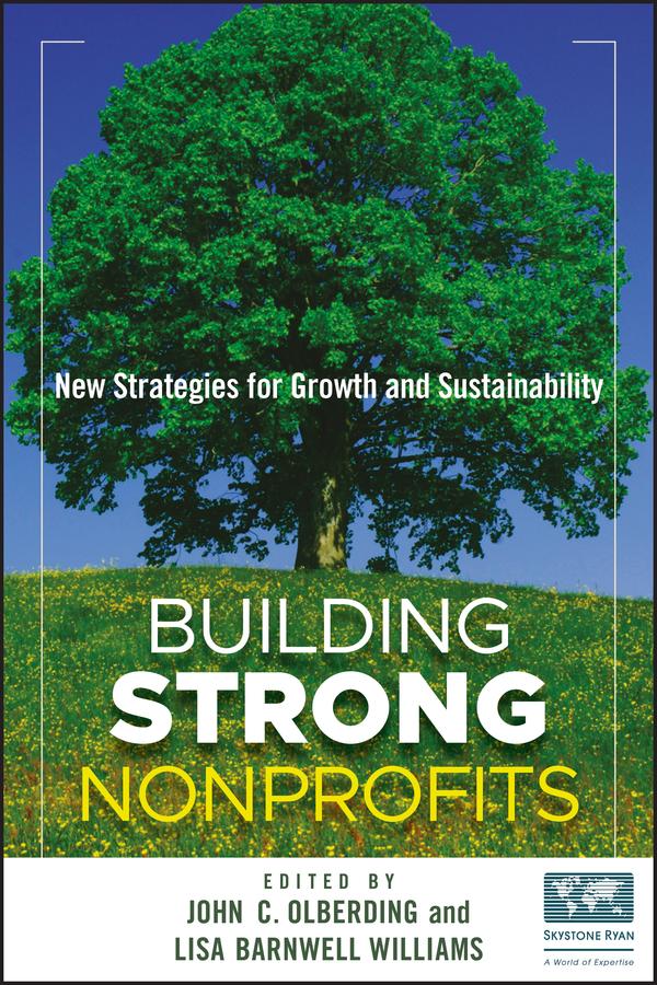 Building Strong Nonprofits by John Olberding, Lisa Barnwell Williams