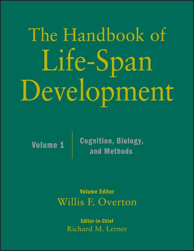 The Handbook of Life-Span Development, Volume 1 by Richard M. Lerner, Willis F. Overton