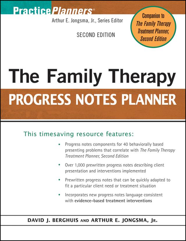 The Family Therapy Progress Notes Planner by Arthur E. Jongsma, Jr., David J. Berghuis