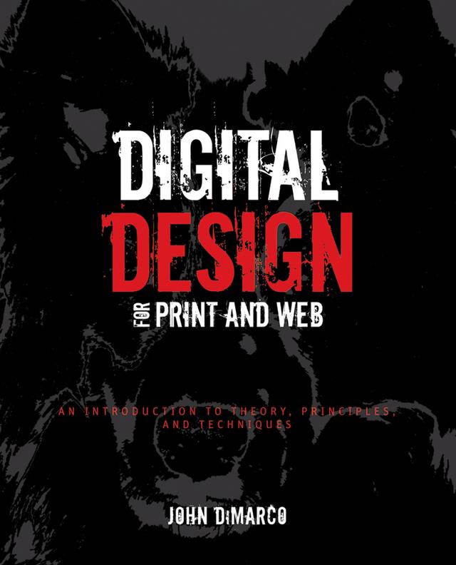 Digital Design for Print and Web by John DiMarco