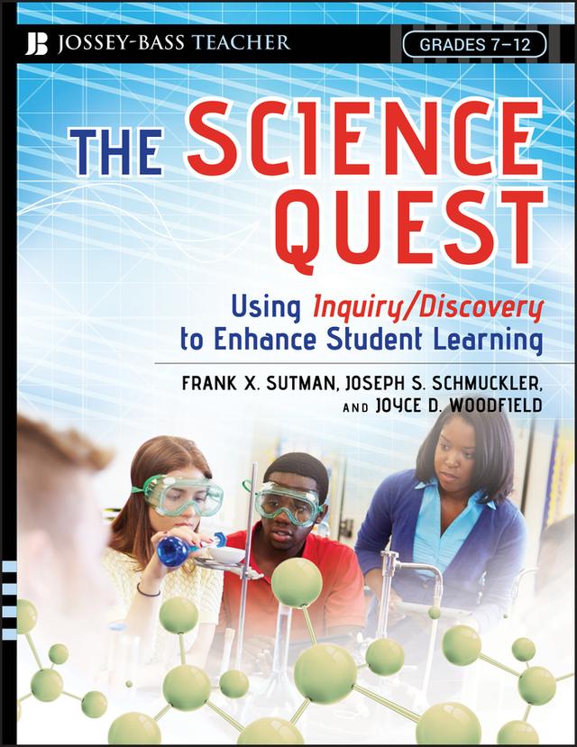 The Science Quest by Frank X. Sutman, Joseph S. Schmuckler, Joyce D. Woodfield