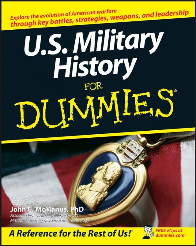 U.S. Military History For Dummies by John C. McManus