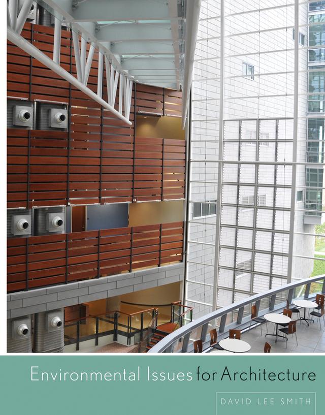 Environmental Issues for Architecture by David Lee Smith