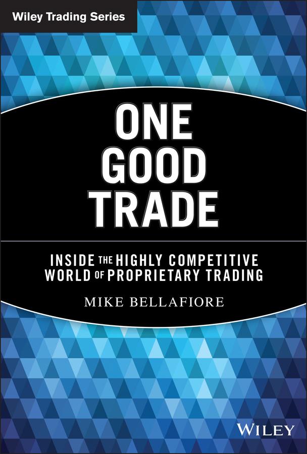 One Good Trade by Mike Bellafiore