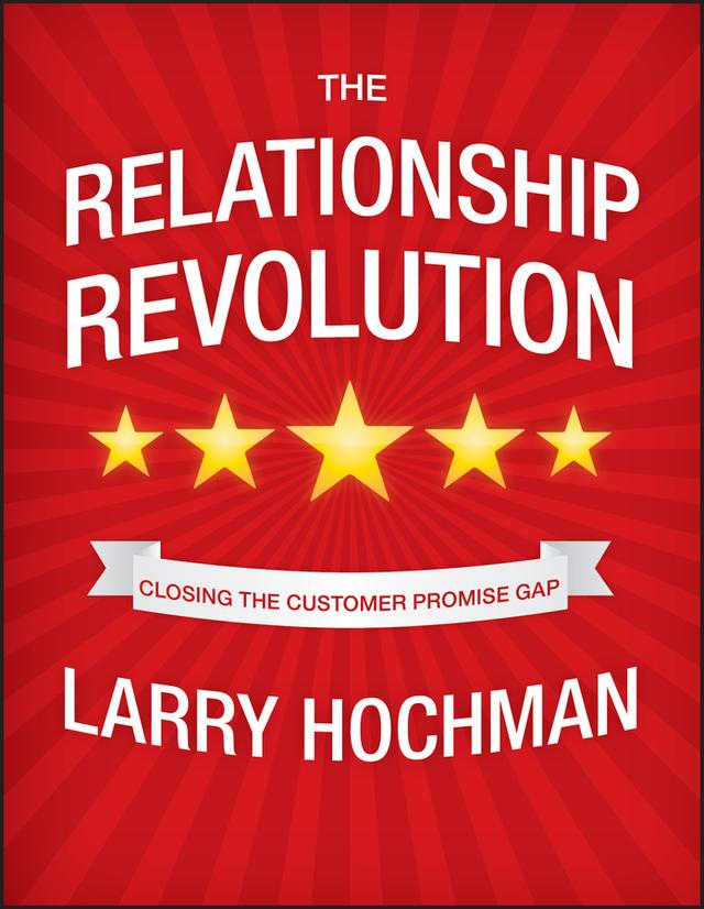 The Relationship Revolution by Larry Hochman