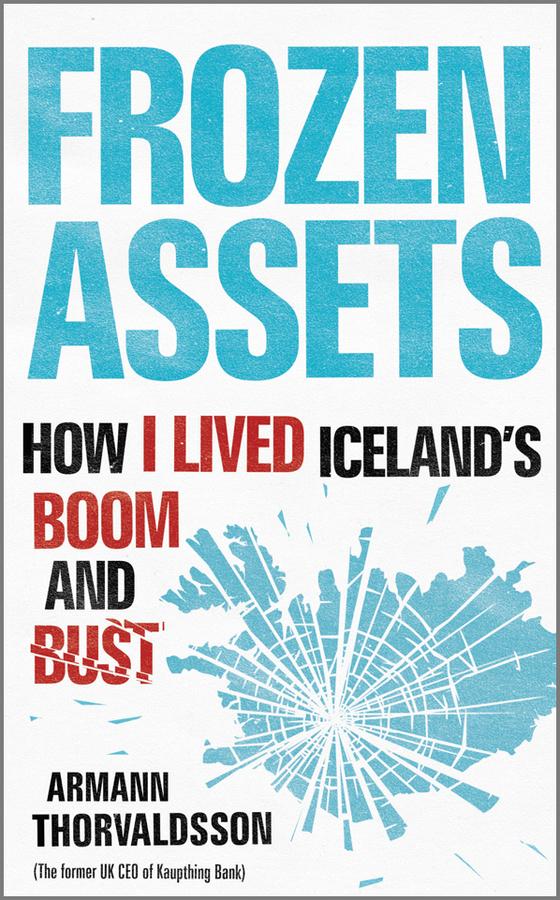 Frozen Assets by Armann Thorvaldsson