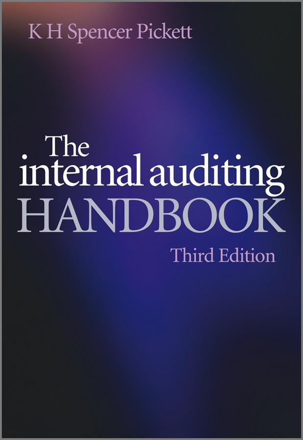 The Internal Auditing Handbook by K. H. Spencer Pickett