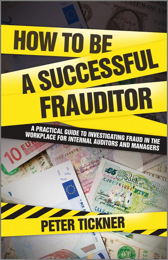 How to be a Successful Frauditor by Peter Tickner