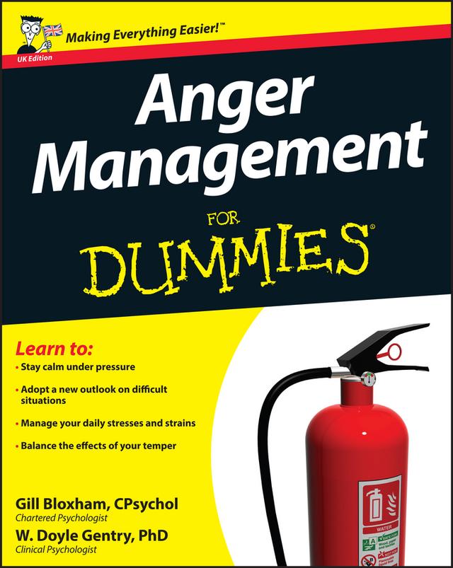 Anger Management For Dummies, UK Edition by Gill Bloxham, W. Doyle Gentry