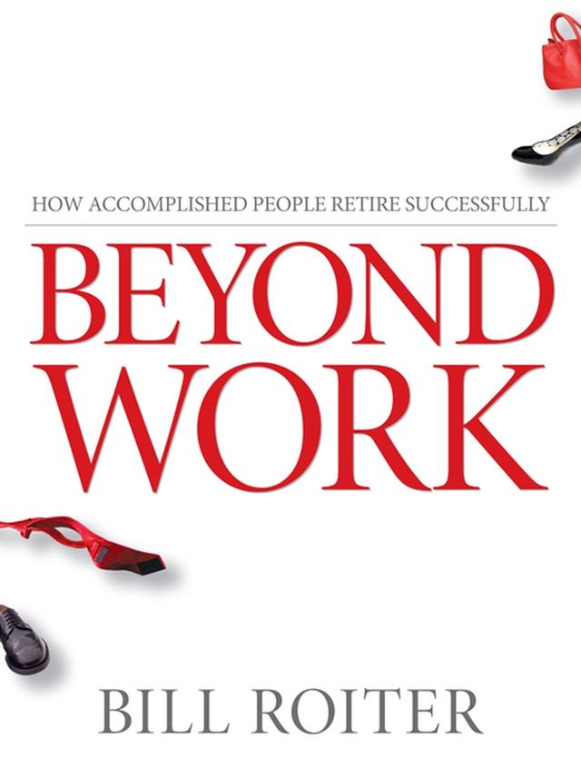 Beyond Work by Bill Roiter