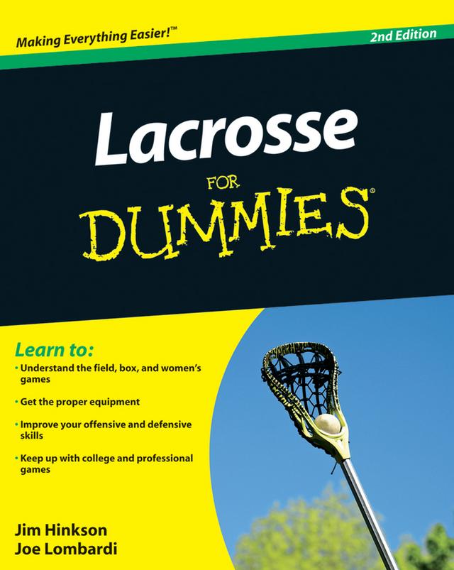 Lacrosse For Dummies by Jim Hinkson, Joe Lombardi