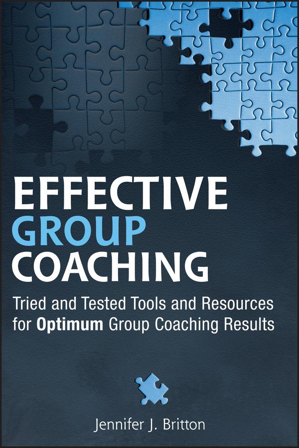 Effective Group Coaching by Jennifer J. Britton