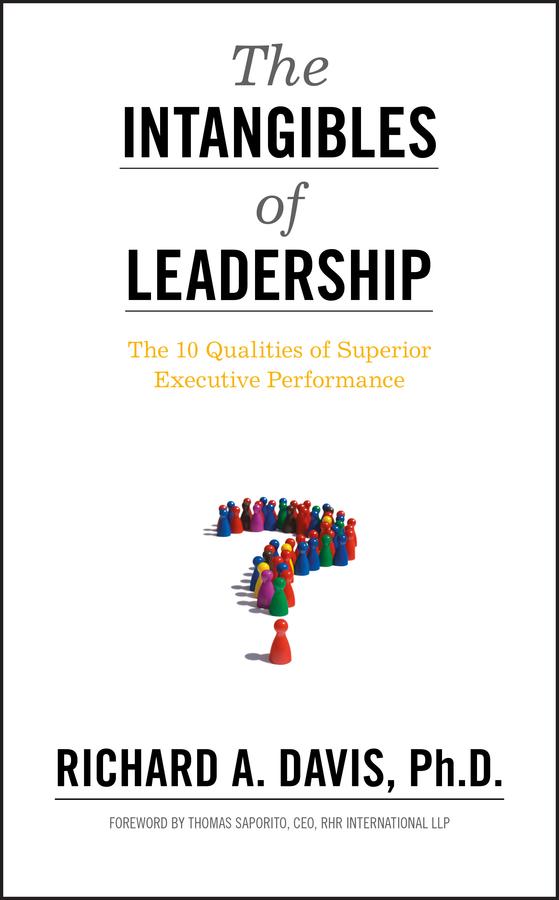 The Intangibles of Leadership by Richard A. Davis