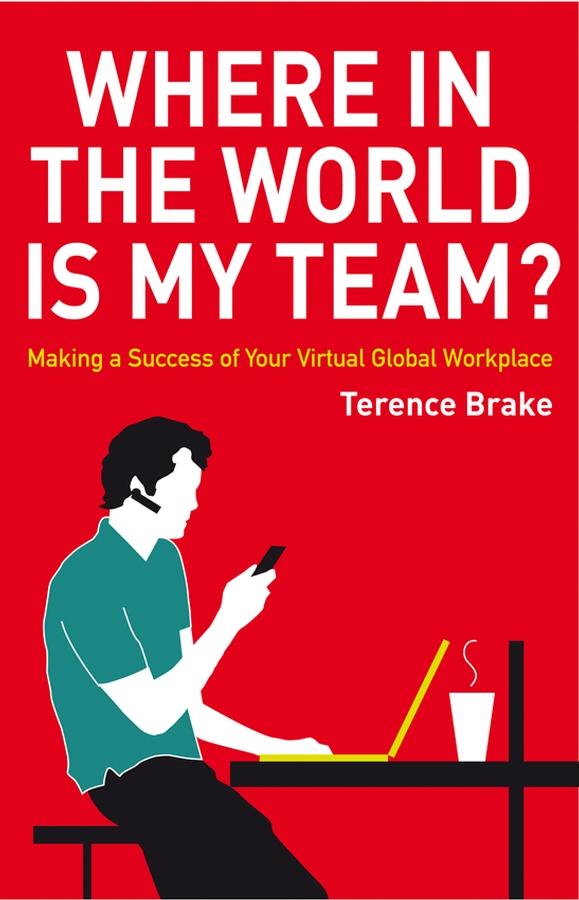 Where in the World is My Team? by Terence Brake