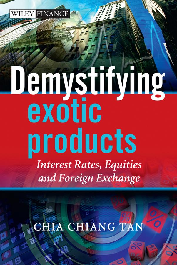 Demystifying Exotic Products by Chia Tan