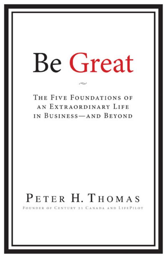 Be Great by Peter H. Thomas