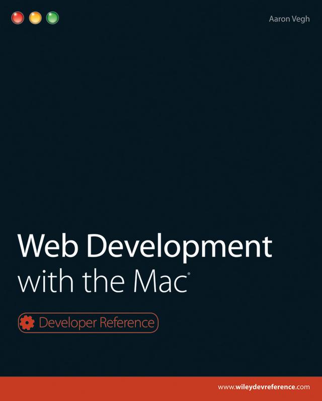Web Development with the Mac by Aaron Vegh