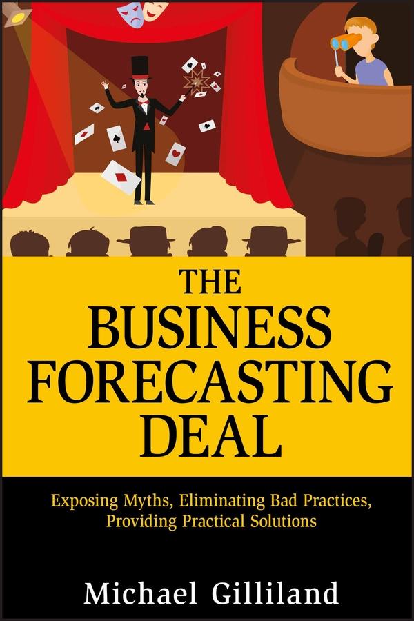 The Business Forecasting Deal by Michael Gilliland