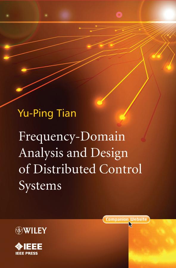 Frequency-Domain Analysis and Design of Distributed Control Systems by Yu-Ping Tian