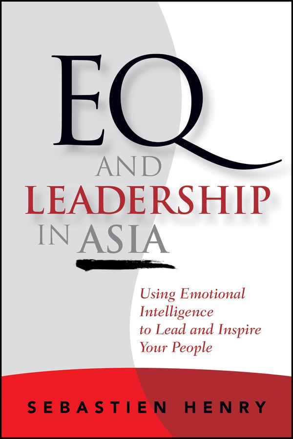 EQ and Leadership In Asia by Sebastien Henry