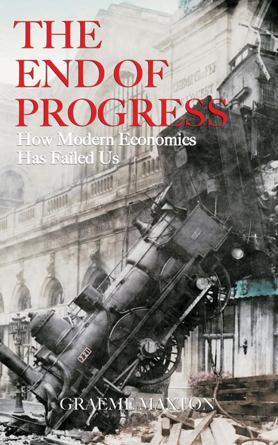 The End of Progress by Graeme Maxton