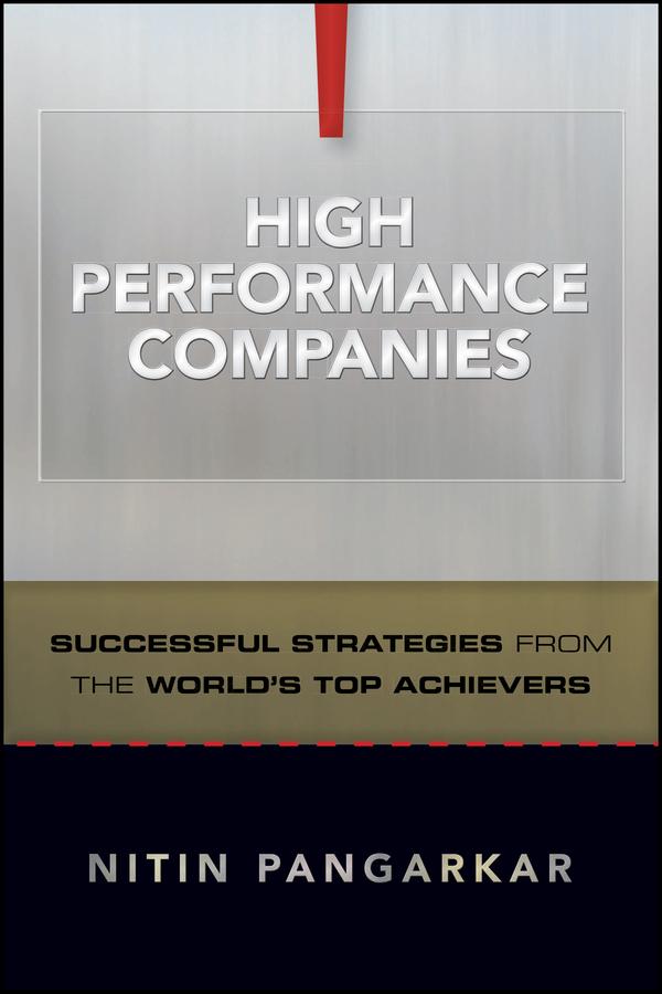 High Performance Companies by Nitin Pangarkar