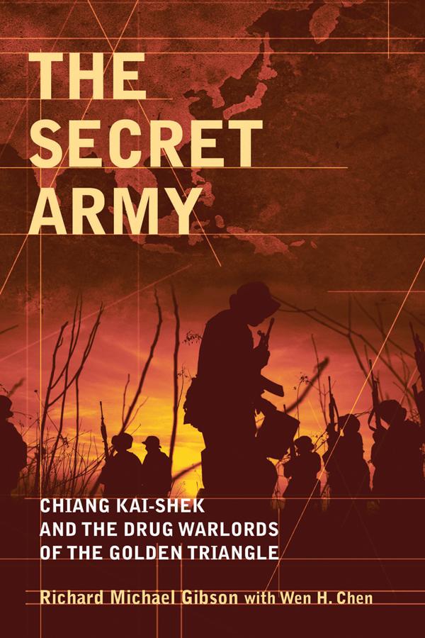 The Secret Army by Richard Michael Gibson, Wen H. Chen