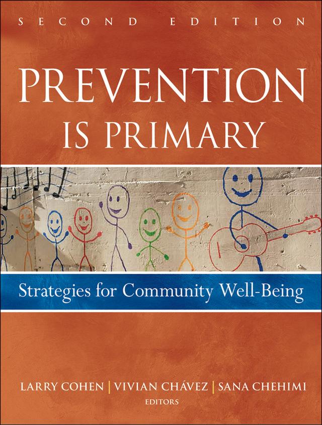 Prevention Is Primary by Larry Cohen, Sana Chehimi, Vivian Chavez