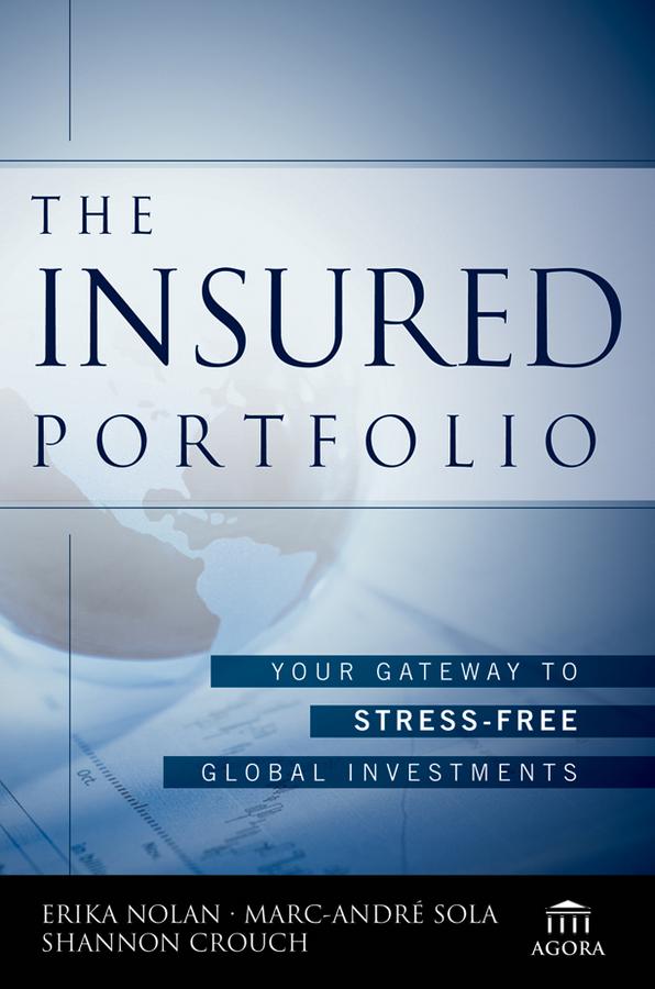 The Insured Portfolio by Erika Nolan, Marc-Andre Sola, Shannon Crouch