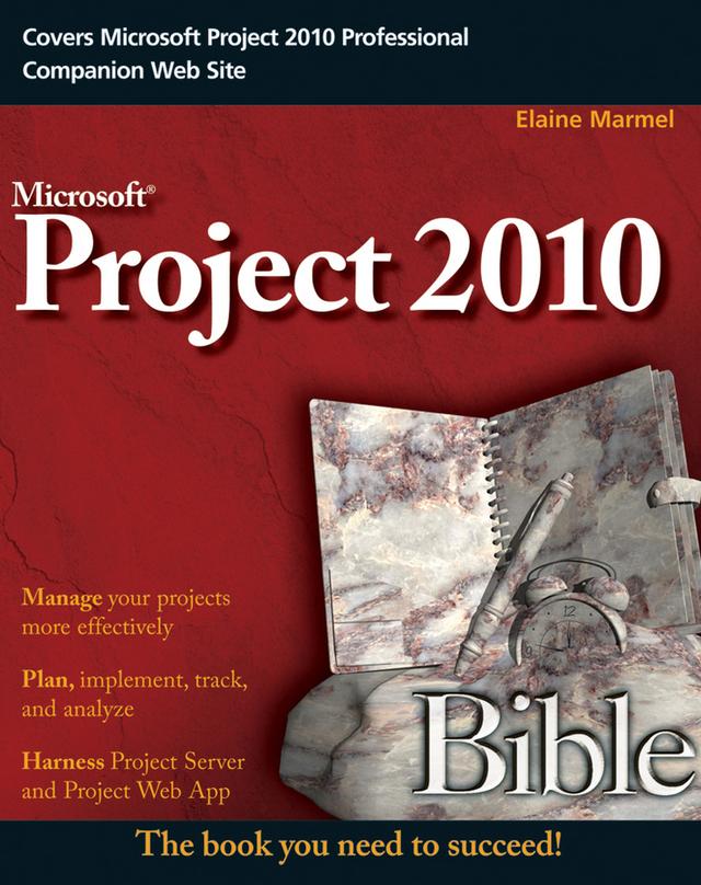 Project 2010 Bible by Elaine Marmel
