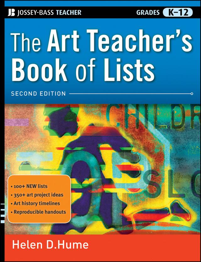 The Art Teacher's Book of Lists by Helen D. Hume