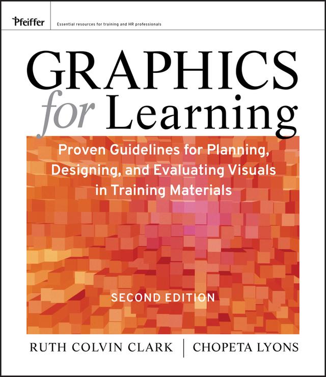 Graphics for Learning by Chopeta Lyons, Ruth C. Clark