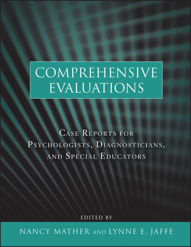 Comprehensive Evaluations by Lynne E. Jaffe, Nancy Mather