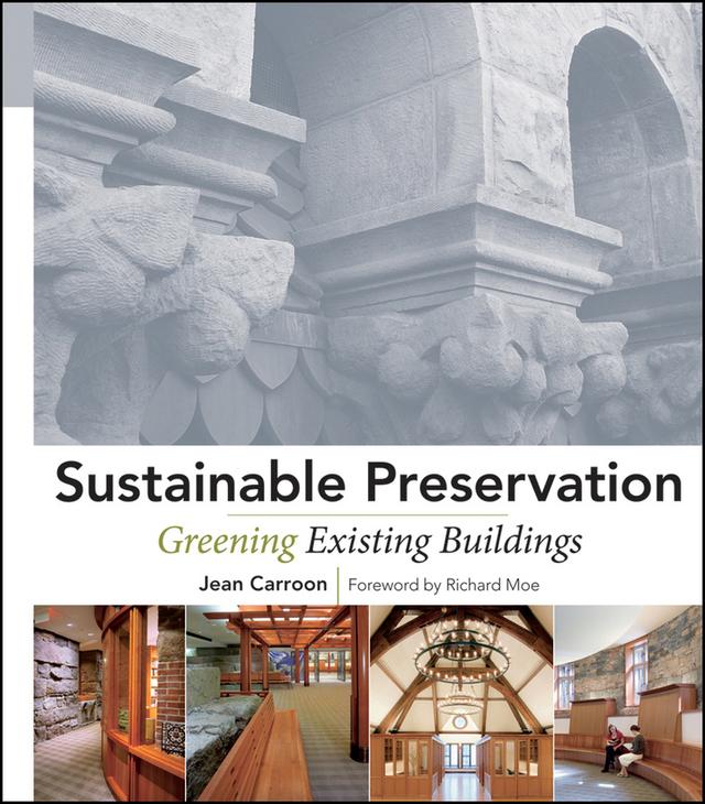 Sustainable Preservation by Jean Carroon, Richard Moe