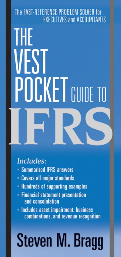The Vest Pocket Guide to IFRS by Steven M. Bragg