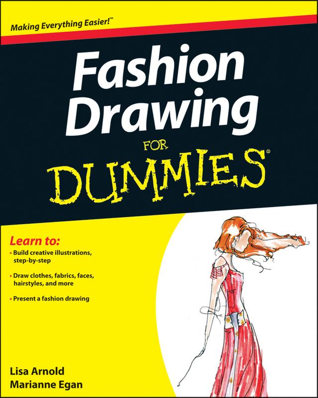 Fashion Drawing For Dummies by Lisa Arnold, Marianne Egan