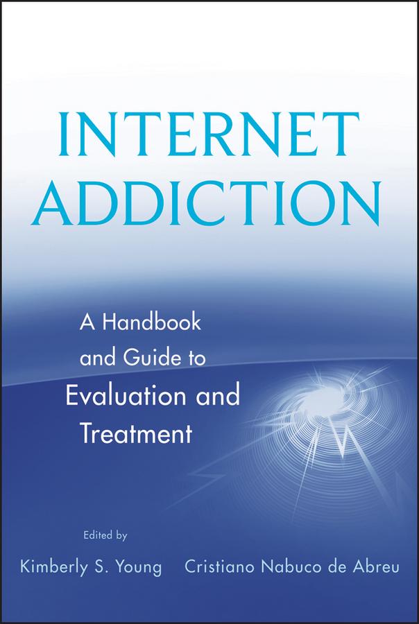 Internet Addiction by Cristiano Nabuco de Abreu, Kimberly S. Young