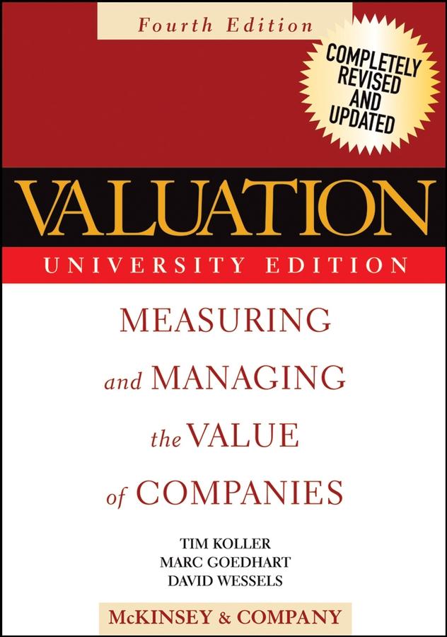 Valuation by David Wessels, Marc Goedhart, McKinsey & Company Inc., Tim Koller
