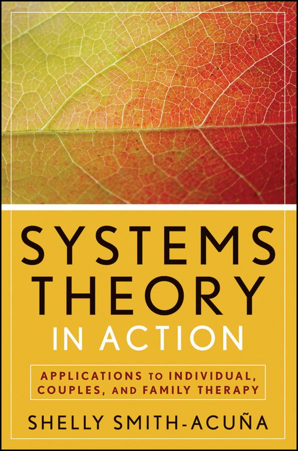 Systems Theory in Action by Shelly Smith-Acuña